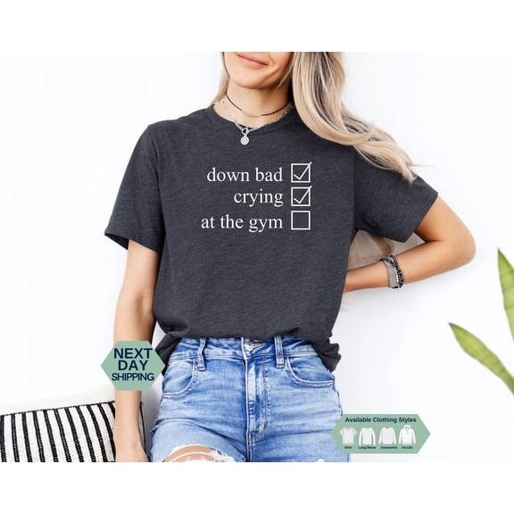 Crying At The Gym Sweatshirt, Down Bad Shirt, Unisex Hoodie, Gym Shirt, Pump Cover T-Shirt, Workout Shirt, Trendy Sweater, Her