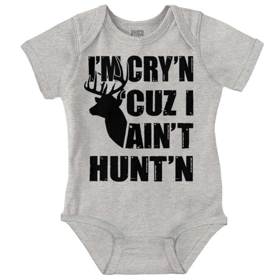Crying Because Not Hunting Hunter Romper Boys or Girls Infant Baby Brisco Brands 24M