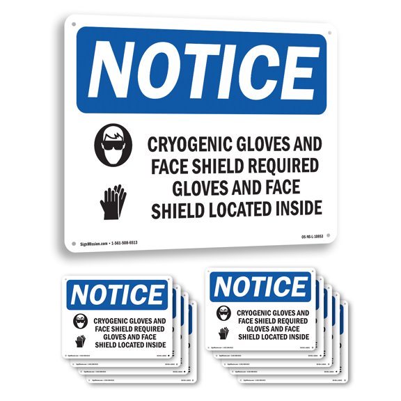Cryogenic Gloves And Face Shield OSHA Notice Aluminum Sign 24 Inch x 18 Inch - 10 Pack