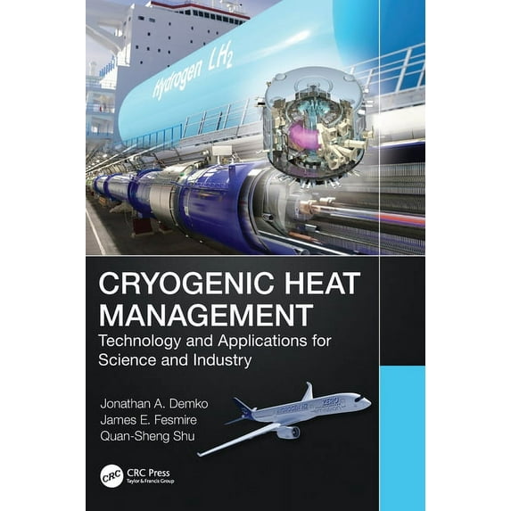Cryogenic Heat Management: Technology and Applications for Science and Industry, (Hardcover)