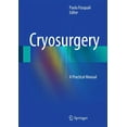thumbnail image 1 of Cryosurgery: A Practical Manual, (Hardcover), 1 of 1