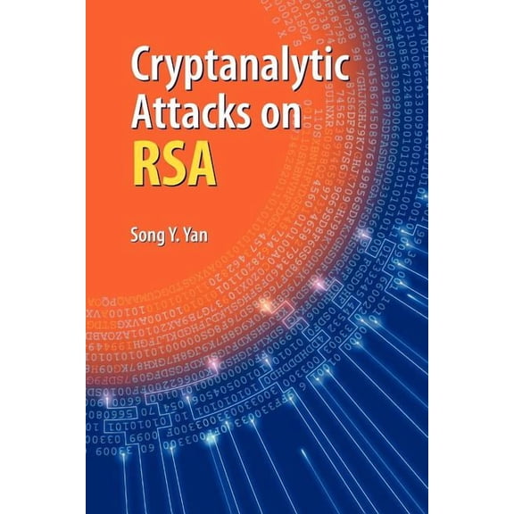 Cryptanalytic Attacks on Rsa, (Paperback)