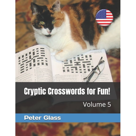 Cryptics for Fun Cryptic Crosswords for Fun, Volume 5!, Book 5, (Paperback)