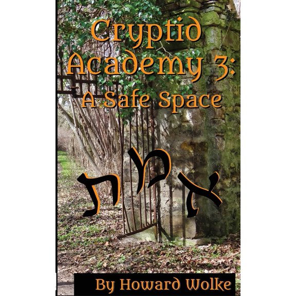 Cryptid Academy Cryptid Academy 3: A Safe Space, (Paperback)