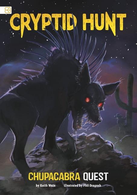 Spark Stories: Cryptid Hunt Chupacabra Quest, (Hardcover)