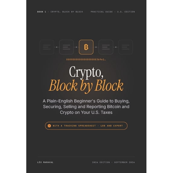 Crypto, Block by Block Crypto, Block by Block: A Plain-English Beginner ...