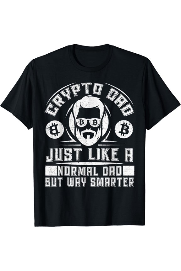 Crypto Dad Just Like A Normal Dad Just A Bit Smarter T-Shirt Unisex S-5XL Hot Trending Shirt, Vintage Birthday Gift