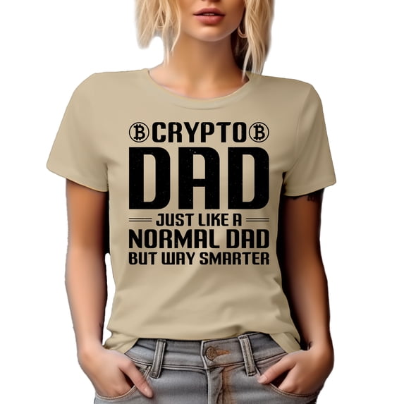 Crypto Dad, Just Like a Normal Dad but Way Smarter, Tan T-Shirt, Medium