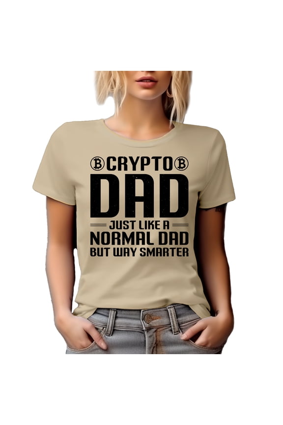 Crypto Dad, Just Like a Normal Dad but Way Smarter, Tan T-Shirt, Medium