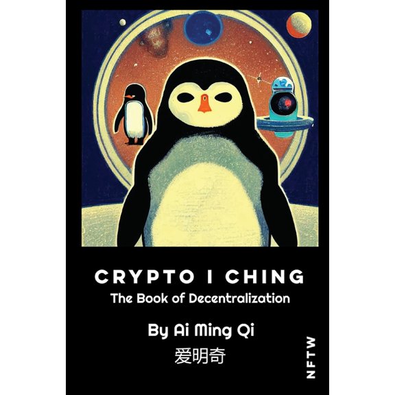 Crypto I Ching: The Book of Decentralization