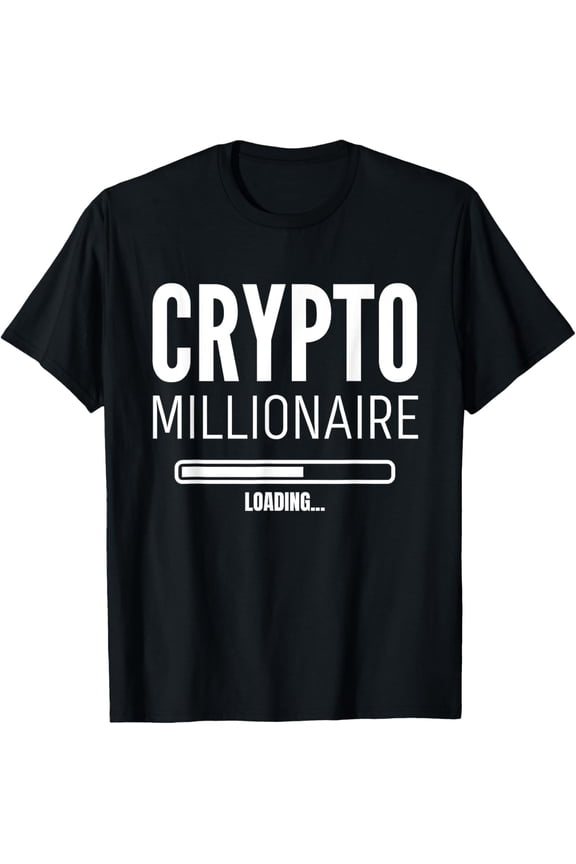 Crypto Millionaire Loading Funny Crypto Currency T-Shirt