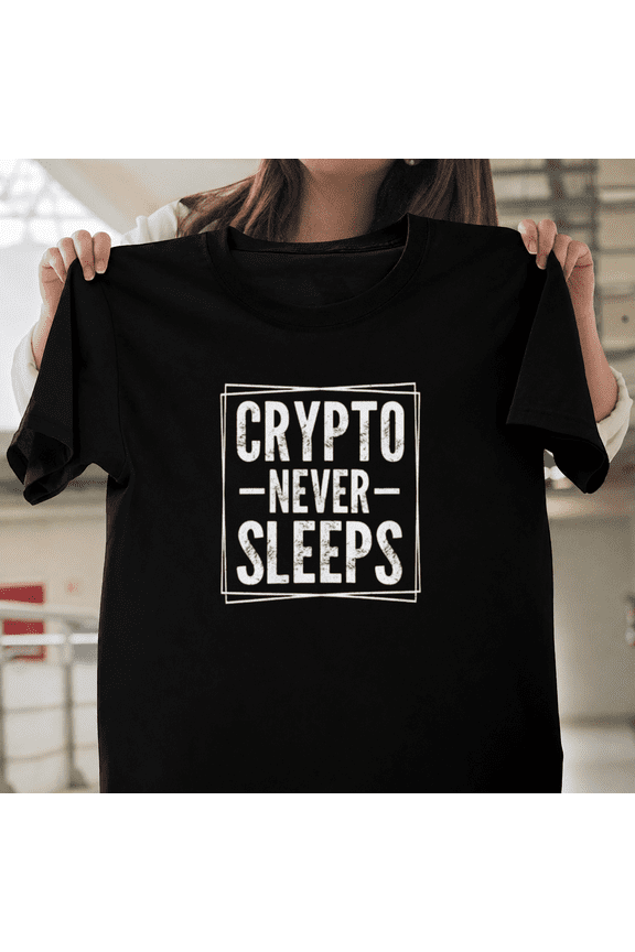 Crypto Never Sleeps Shirt Bitcoin Trader Investor Funny Unisex T-ShirtPlus Size S–5XL Available
