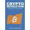 thumbnail image 1 of Pre-Owned Crypto Revolution: Your Guide to the Future of Money (Paperback) 0983106339 9780983106333, 1 of 1