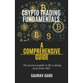 thumbnail image 1 of Crypto Trading Fundamentals: A Comprehensive Guide, (Paperback), 1 of 1
