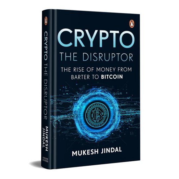 Pre-Owned Crypto the Disruptor: Rise of Money from Barter to Bitcoin, (Hardcover)
