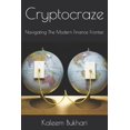 thumbnail image 1 of Cryptocraze: Navigating The Modern Finance Frontier., (Paperback), 1 of 1