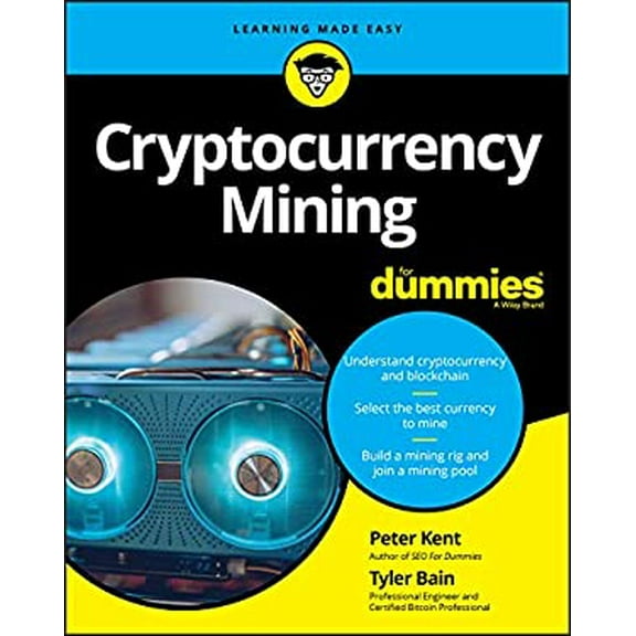 Pre-Owned Cryptocurrency Mining for Dummies (Paperback) 1119579295 9781119579298