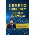 thumbnail image 1 of Cryptocurrency Profit Formula : Step by Step Guide to Grow Your Wealth with Cryptocurrency, 1 of 1