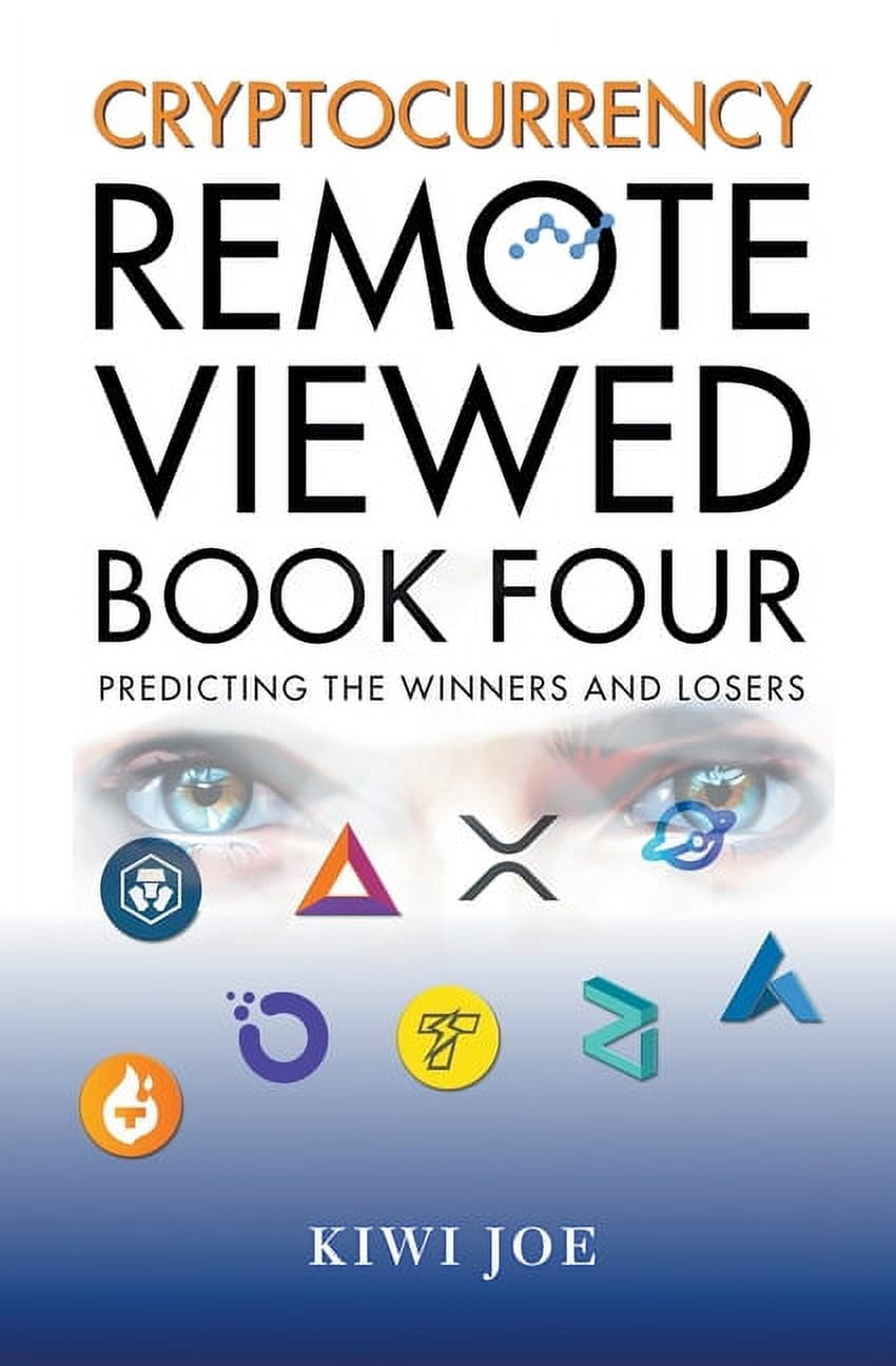 Cryptocurrency Remote Viewed Cryptocurrency Remote Viewed Book Four, Book  4, (Paperback)