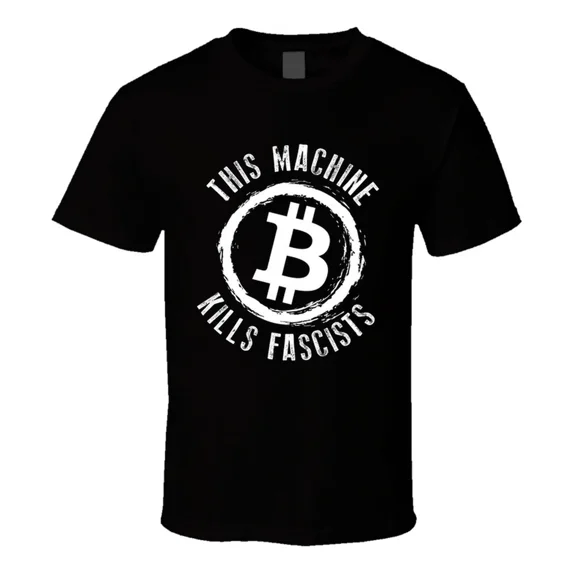 Cryptocurrency This Machine Kills Fascists Bitcoin Fan Gift Unisex T-Shirt, up to Size 5XL