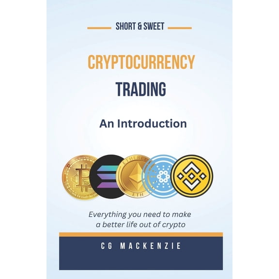 Cryptocurrency Trading: An Introduction, (Paperback)