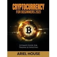 thumbnail image 1 of Cryptocurrency for Beginners 2021: Ultimate Guide For Trading &amp; Investing, (Hardcover), 1 of 1