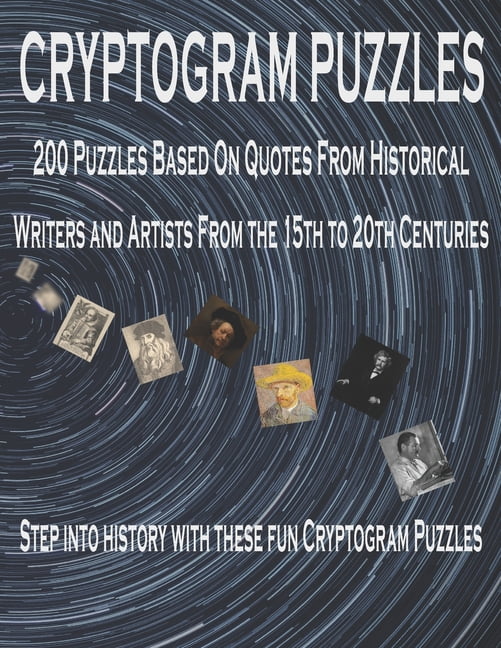 Cryptogram Puzzles: 200 Quotes from History's Most Famous Artists. Can ...