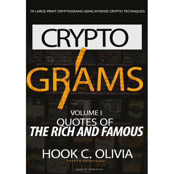 Cryptogram Quotes of the Rich and Famous: Cryptograms Volume 1: Quotes of the Rich and Famous (Paperback)