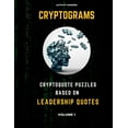 thumbnail image 1 of Cryptograms - Cryptoquote Puzzles Based on Leadership Quotes - Volume 1: Activity Book For Adults | Perfect Gift for Puzzle Lovers Paperback 1693478668 9781693478666 Activity Makers, 1 of 1