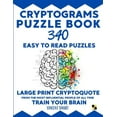 thumbnail image 1 of Cryptograms Puzzle Book: 340 Easy to Read Puzzles - Large Print Cryptoquote From the Most Influential People of All Time, 1 of 1