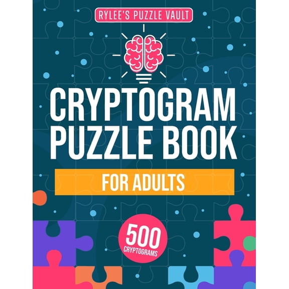 Cryptograms Puzzle Book For Adults: 500 Engaging Large Print Cryptograms With Quotes, Interesting Facts, Jokes And More., (Paperback)