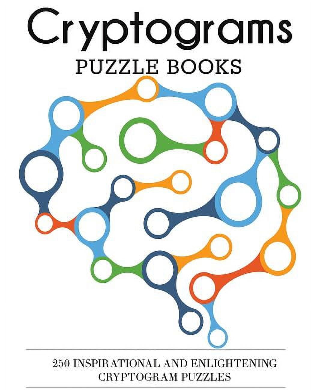 Cryptograms Puzzle Books: 250 Inspirational and Enlightening Cryptogram  Puzzles - Walmart.com