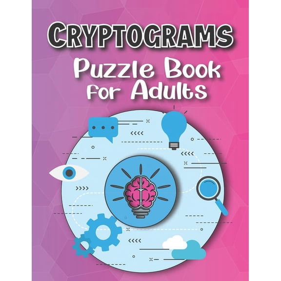 Cryptograms Puzzle Books For Adults Large Print: Puzzle For Brain Training, Funny and Inspirational for Women and Men, (Paperback)
