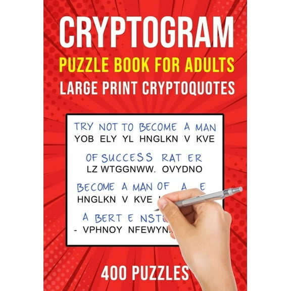 Cryptograms Puzzle Books for Adults: 400 Large Print Cryptoquotes / Cryptoquips Puzzles
