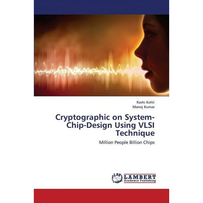 Cryptographic on System-Chip-Design Using VLSI Technique 