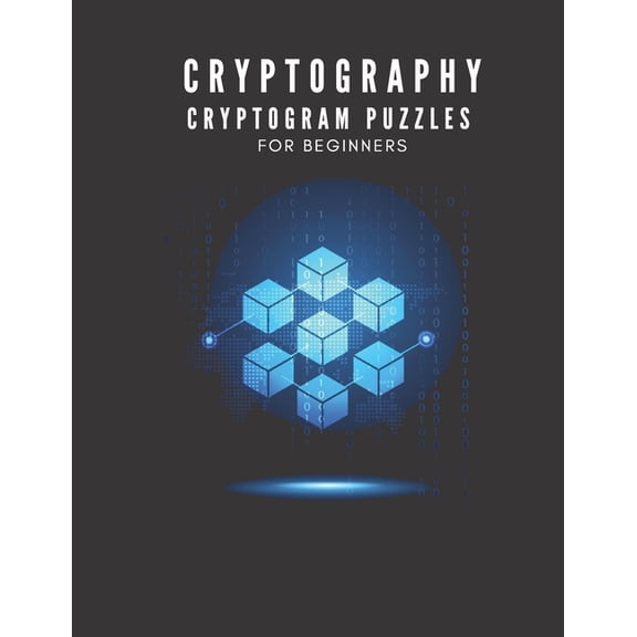 Cryptography: Cryptogram Puzzles For Beginners, (Paperback)