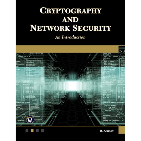 Pre-Owned Cryptography and Network Security [OP]: An Introduction, 9781683926917, 1683926919, Paperback,