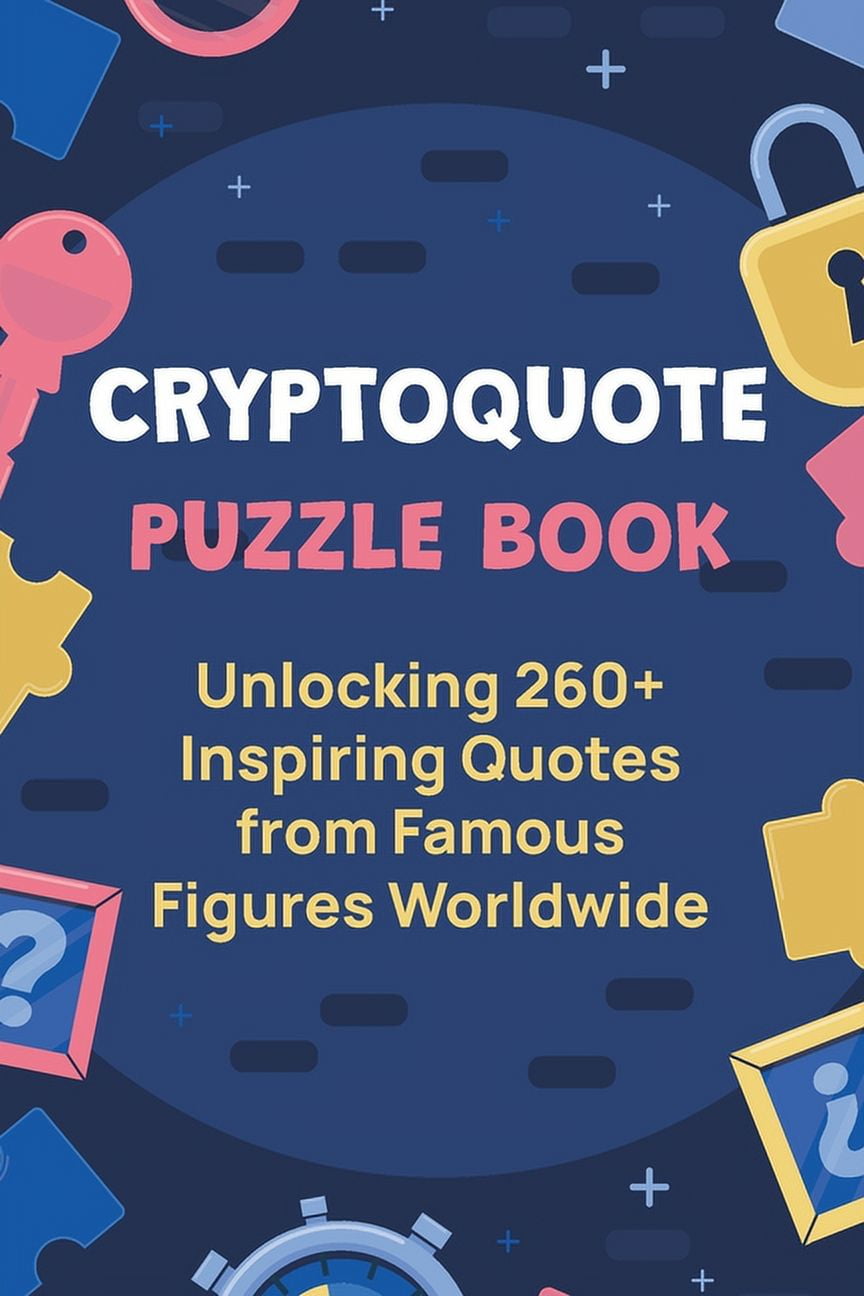 Cryptoquote Puzzle Book: Unlocking 260+ Inspiring Quotes from Famous Figures Worldwide (Paperback) by Haru Press, Skye Everly