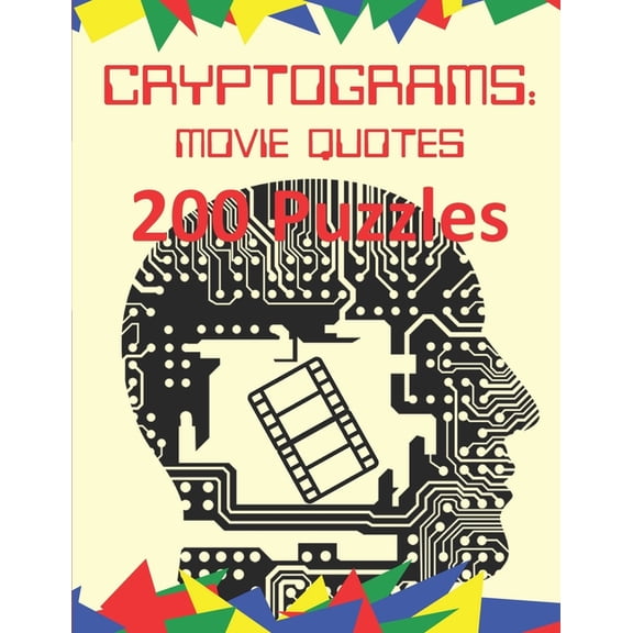 Cryptoware Cryptograms: Cryptograms: Movie Quotes: 200 Puzzles of Cryptograms of Movie Quotes (Paperback)(Large Print)
