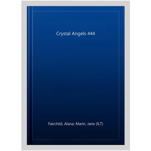 Crystal Angels 444