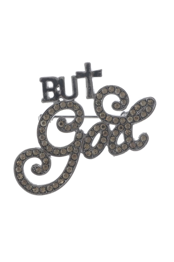 Crystal "BUT GOD" Brooch
