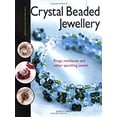 thumbnail image 1 of Pre-Owned Crystal Beaded Jewellery : Rings, Necklaces and Other Sparkling Jewels (Paperback) 9781844481064, 1 of 1