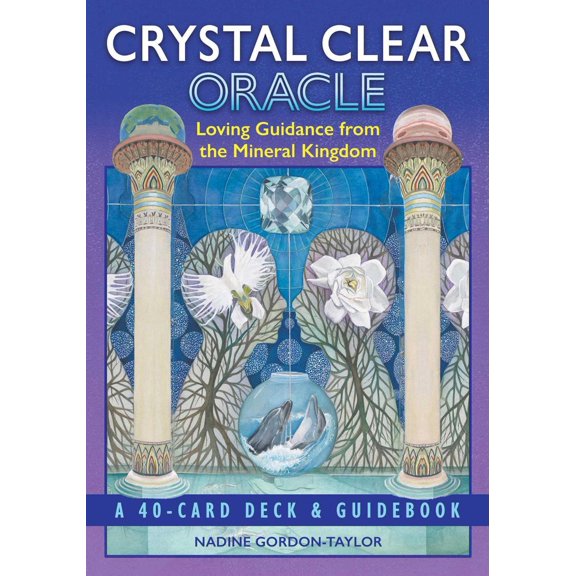 Crystal Clear Oracle: Loving Guidance from the Mineral Kingdom (Other)