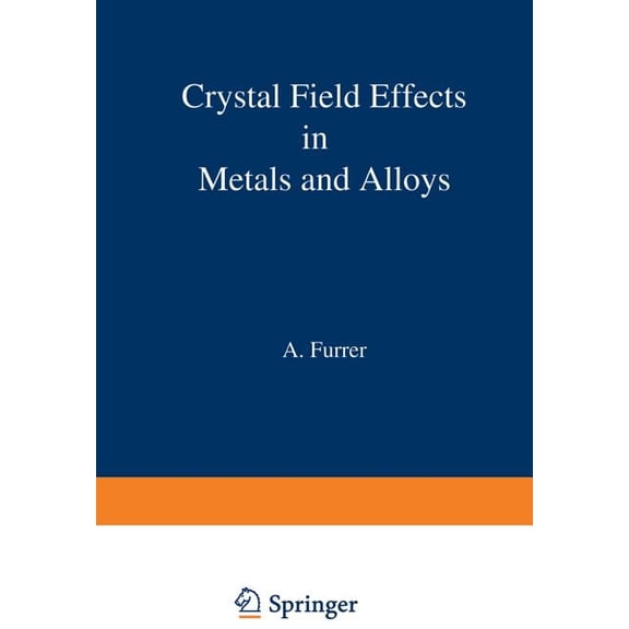 Crystal Field Effects in Metals and Alloys, (Paperback)