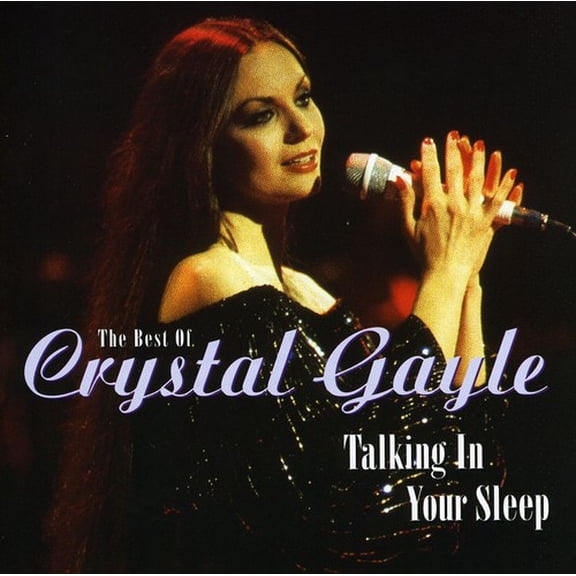 Crystal Gayle - Best of Talking in Your Sleep - Music & Performance - CD