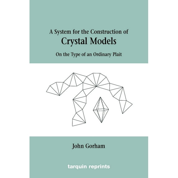 Crystal Models On the Type of an Ordinary Plait (Paperback)
