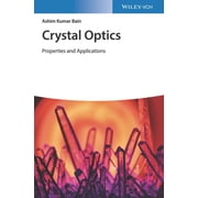 Crystal Optics Properties and Applications, Hardcover