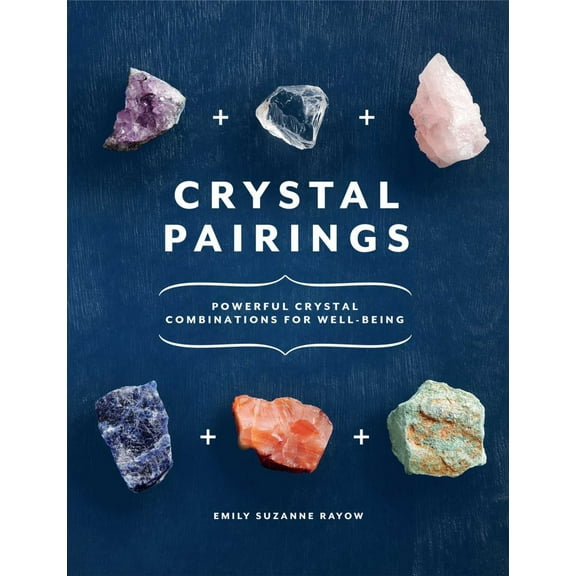Emily Suzanne Rayow: Crystal Pairings (Paperback)