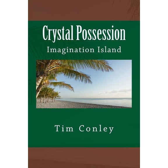 Crystal Possession: Imagination Island