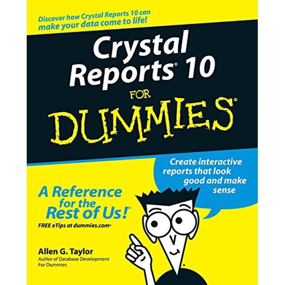 Pre-Owned Crystal Reports 10 for Dummies (Paperback) 0764571370 9780764571374